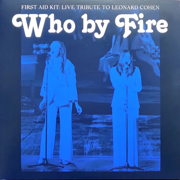 Cover of Who By Fire - Live Tribute To Leonard Cohen